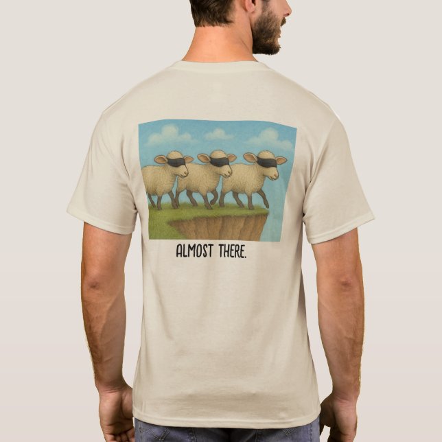 T-shirt Presque Arrivé Chemise, moutons aveugles (Dos)