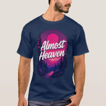 T-shirt presque Heaven West Virginia