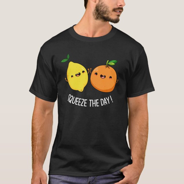 T-shirt Pressez Le Jour Fruit Positif Pun Fruit Dark BG (Devant)