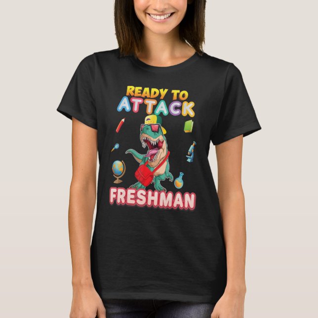 T-shirt Prêt À Attaquer Le Dinosaure Freshman À L'École S (Devant)
