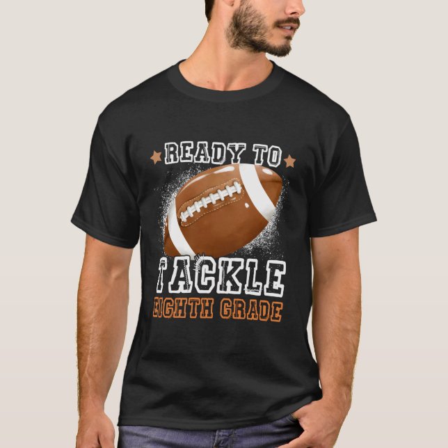 T-shirt Prêt À Attaquer Le Football De 8E Année Premier Jo (Devant)