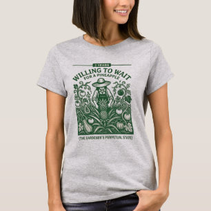 T-shirt Prêt à Attendre un Ananas Drôle de Jardinage