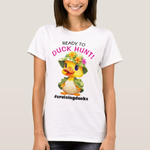 T-shirt Prêt à chasser le canard Chemise de croisière