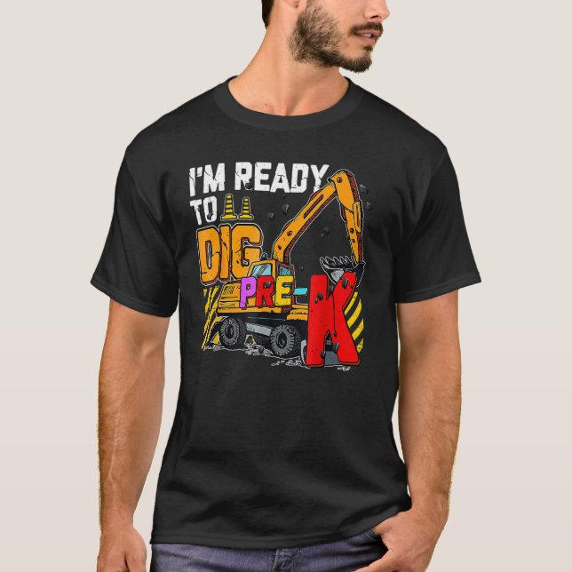 T-shirt Prêt À Creuser La Construction Pré K Retour À L'Éc (Devant)