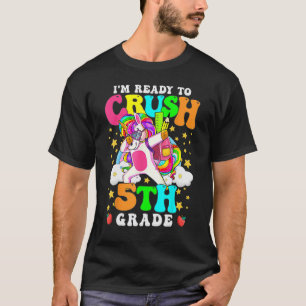 T-shirt Prêt À Écraser La 5Ème Année Cute Unicorn Retour À