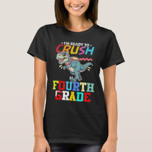 T-shirt Prêt à écraser la quatrième année Premier jour de