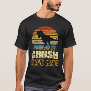T-shirt Prêt À Écraser Le Dinosaure De 2E Année Retour À S