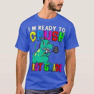 T-shirt Prêt À Écraser Les Enfants De Première Année