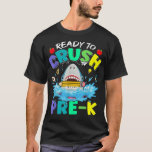 T-shirt Prêt À Écraser Pré-K Premier Jour De L'École Requi<br><div class="desc">Prêt À Écraser Pré-K Premier Jour De L'École Garçons De Requins</div>