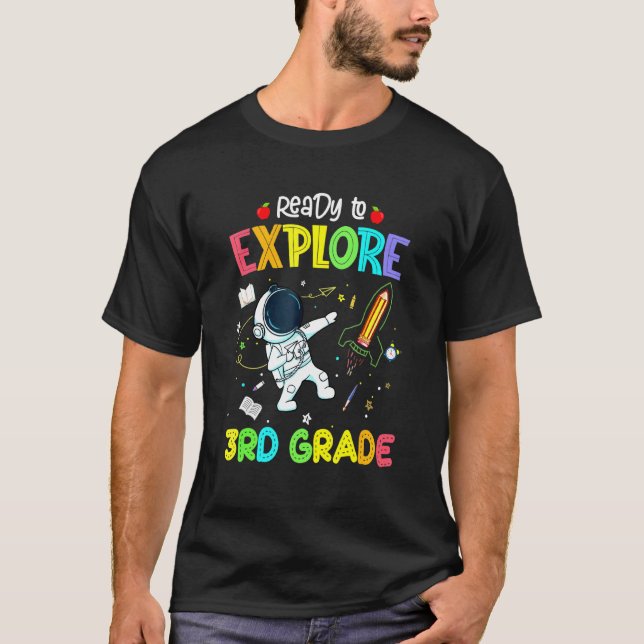 T-shirt Prêt à explorer l'astronaute de 3e année de retour (Devant)