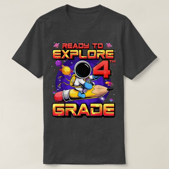 T-shirt Prêt À Explorer L'Astronaute De 4E Année De Retour (Design devant)