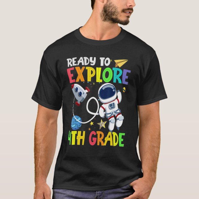 T-shirt Prêt À Explorer L'Astronaute De 4E Année De Retour (Devant)