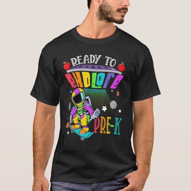 T-shirt Prêt À Explorer Le Premier Jour De L'Astronaute Pr (Devant)