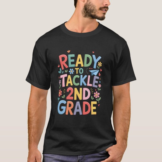 T-shirt Prêt à s'attaquer à la 2e année, professeur d'écol (Devant)
