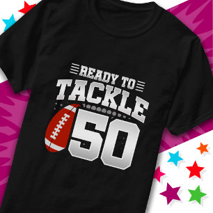 T-shirt Prêt à s'attaquer à la 50e fête de football