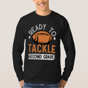 T-shirt Prêt à s'attaquer au football de deuxième année Pr