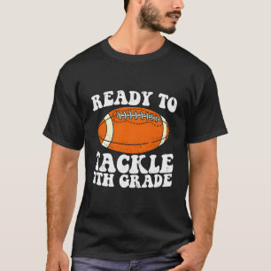T-shirt Prêt À S'Attaquer Au Football De Septième Année Pr