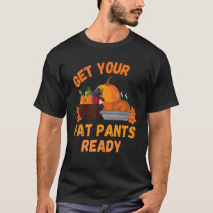 T-shirt Prêt de vos pantalons de graisse Citrouille tarte