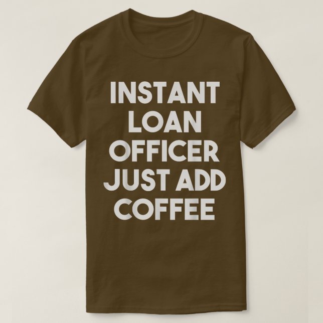 T-shirt Prêt instantané Officier Ajouter simplement du caf (Design devant)