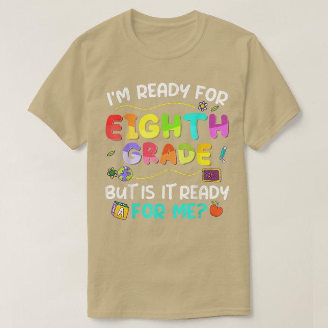 T-shirt Prêt Pour La 8E Année Retour À L'École Premier Jou (Design devant)