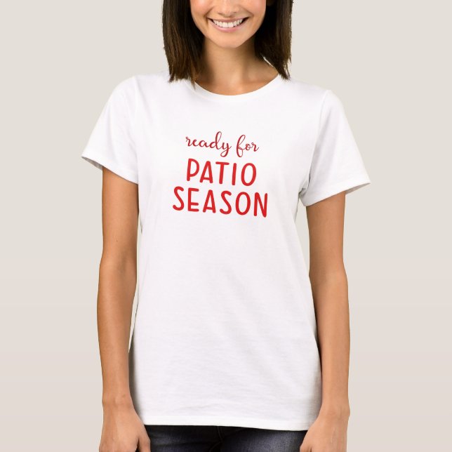 T-shirt Prêt pour la police rouge de la saison du patio (Devant)