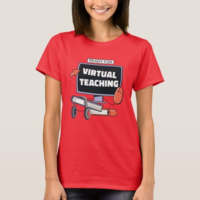 T-shirt Prêt pour l'enseignement virtuel (Devant)