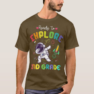 T-shirt Prêt pour l'Eplore 2e grade Cute Astronaut Dabbing