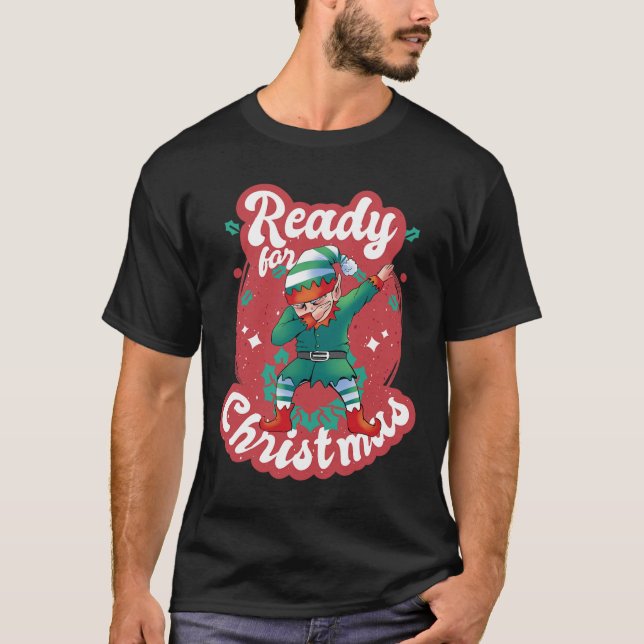 T-shirt Prêt Pour Noël Elf Xmas Santa Claus Snow Adven (Devant)