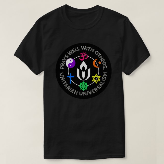 T-shirt Prête bien avec d'autres Unitariens Universalisme (Design devant)