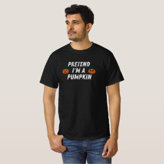 T-shirt Pretend I'm A Pumpkin – Funny Halloween