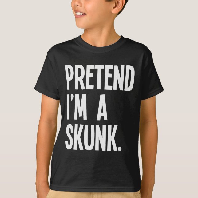 T-shirt Pretend I'm A Skunk Funny Halloween Party Costume  (Devant)
