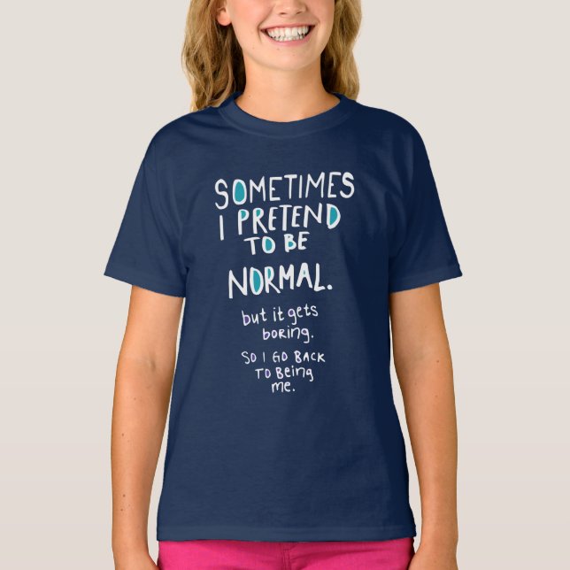 T-shirt Pretend to be normal (dark) (Devant)