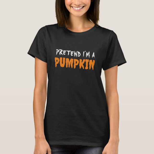 T-SHIRT PRÉTENDEZ QUE JE SUIS UNE TYPOGRAPHIE HALLOWEEN CI (Devant)