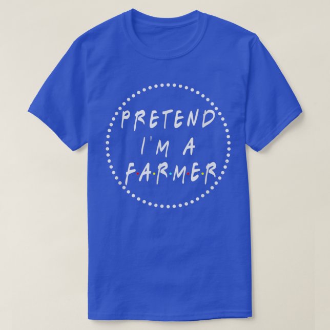 T-shirt Prétendre Que Je Farmer Drôle Costume Halloween (Design devant)