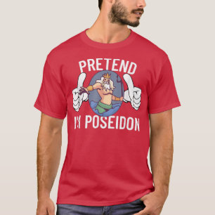 T-shirt Prétendre que je suis Poseidon Halloween Costume M