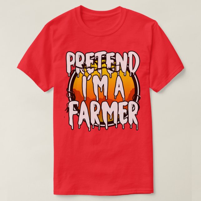 T-shirt Prétendre Que Je Suis Un Agriculteur Drôle Lazy Ha (Design devant)