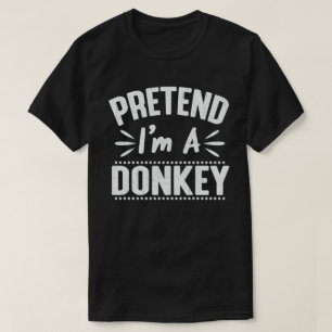T-shirt  Prétendre que je suis un âne Easy Lazy Costume d'