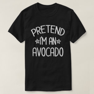 T-shirt Prétendre que je suis un Avocado drôle Costume d'H