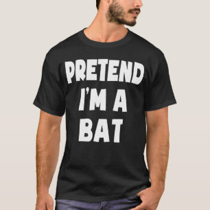 T-shirt Prétendre que je suis un chauve-souris amusant Cos