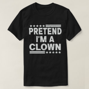 T-shirt Prétendre que je suis un Clown Easy Lazy Halloween