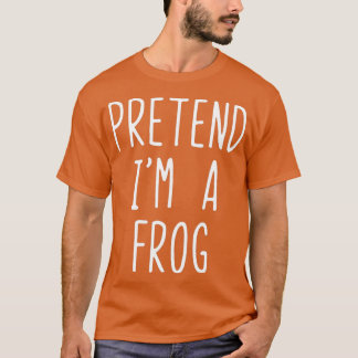 T-shirt Prétendre Que Je Suis Un Costume De Grenouille Hal