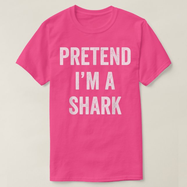 T-shirt Prétendre Que Je Suis Un Costume De Requin Lazy Ha (Design devant)
