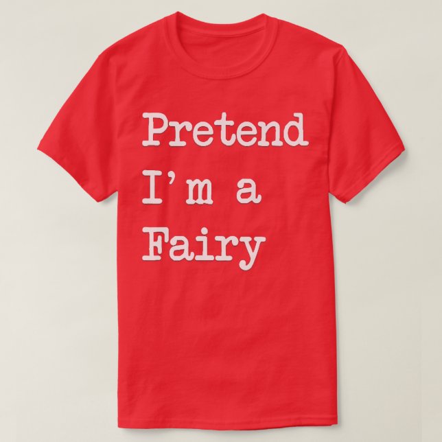 T-shirt Prétendre Que Je Suis Un Costume Fairy Funny Hallo (Design devant)