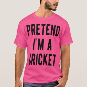 T-shirt Prétendre Que Je Suis Un Cricket Halloween Cricket