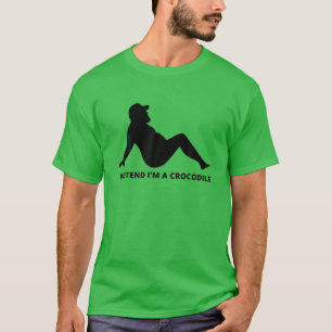 T-shirt Prétendre que je suis un crocodile simple Lazy Hal