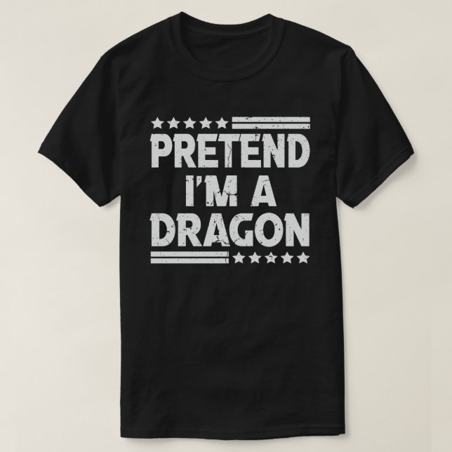 T-shirt Prétendre que je suis un dragon drôle Lazy Costume (Design devant)