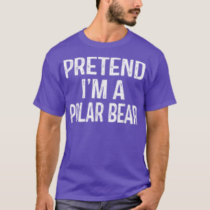 T-shirt Prétendre Que Je Suis Un Ours Polaire Funny Lazy H