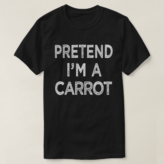 T-shirt Prétendre que je suis une carotte amusant Costume  (Design devant)