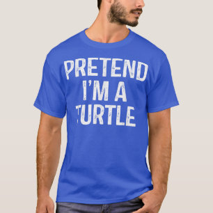 T-shirt Prétendre Que Je Suis Une Tortue Drôle Costume Hal