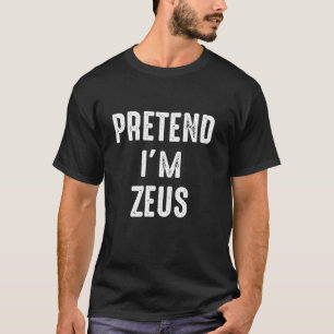 T-shirt Prétendre que je suis Zeus Famille correspondant H